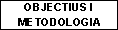 Objectius i metodologia